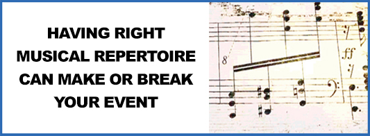 Having Right Musical Repertoire Can Make or Break Your Event